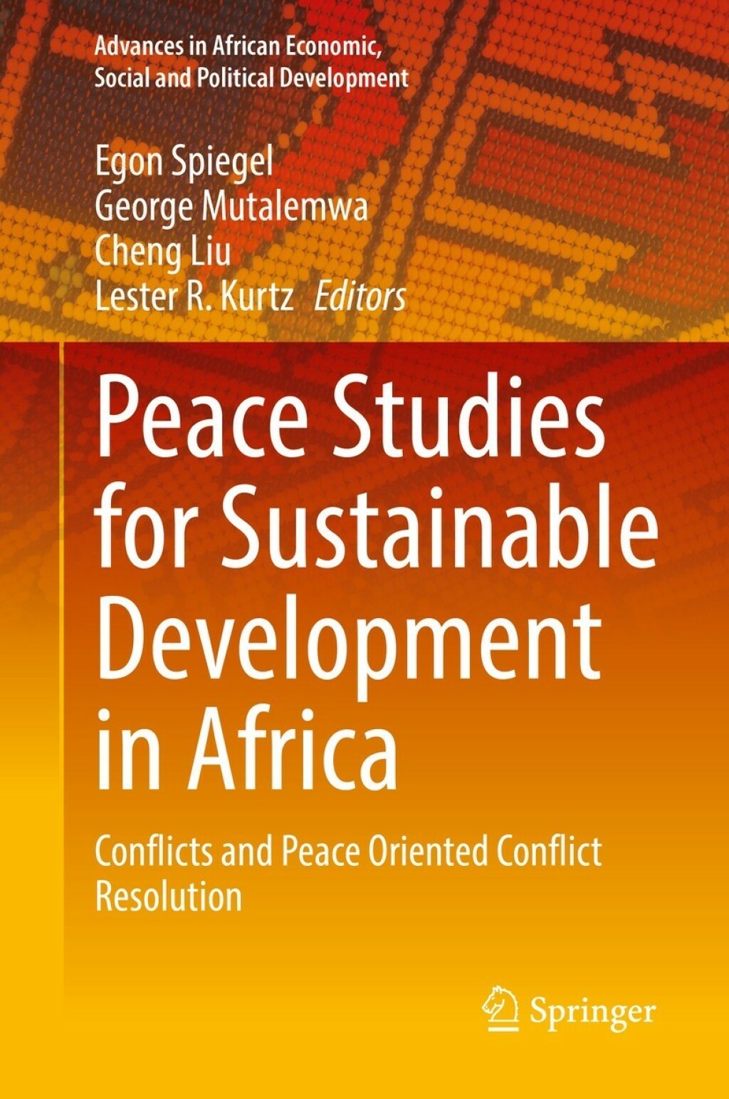 Peace Studies for Sustainable Development in Africa Conflicts and Peace Oriented Conflict Resolution  â€“ PDF/EPUB Version Downloadable