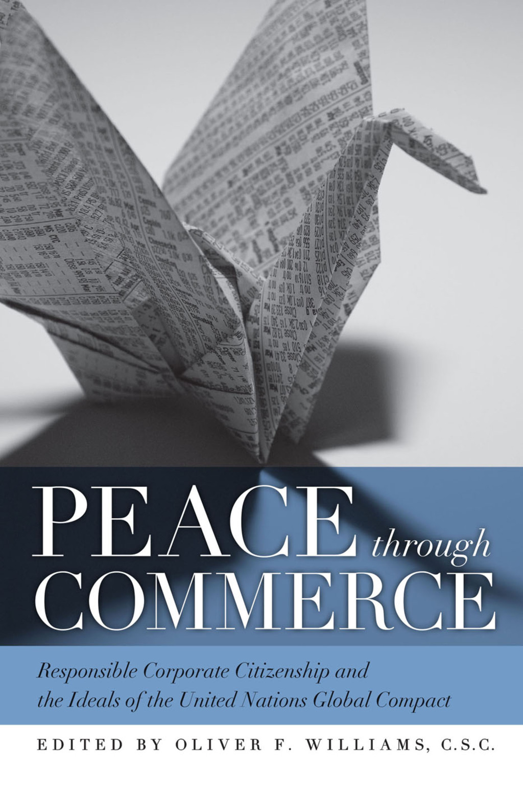 Peace through Commerce Responsible Corporate Citizenship and the Ideals of the United Nations Global Compact  â€“ PDF/EPUB Version Downloadable