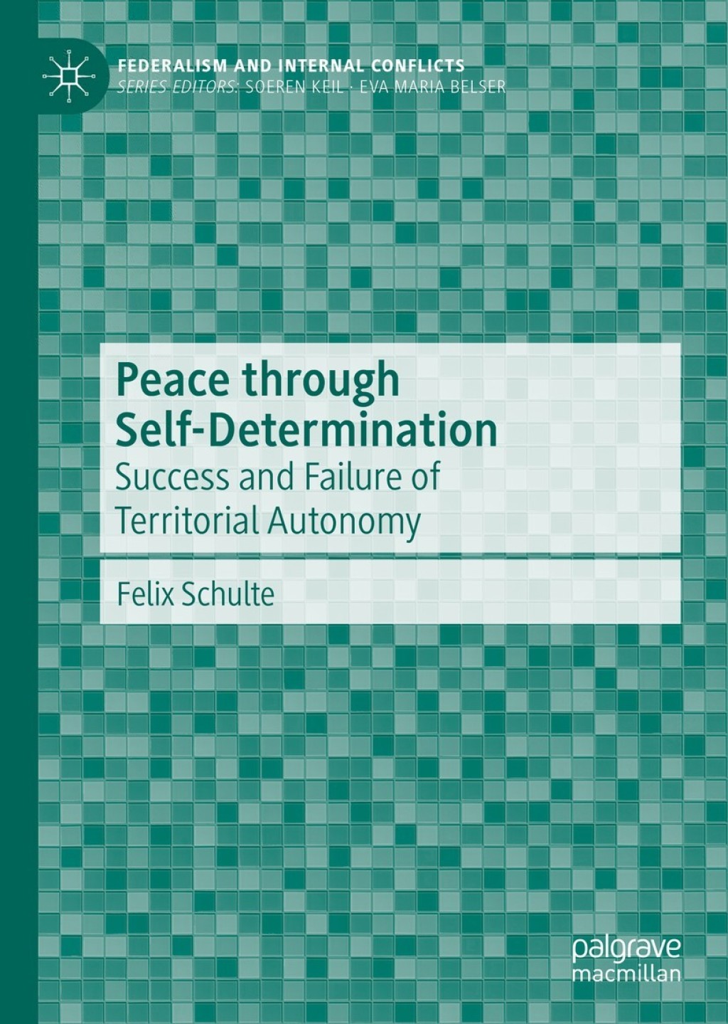 Peace through Self-Determination Success and Failure of Territorial Autonomy  â€“ PDF/EPUB Version Downloadable