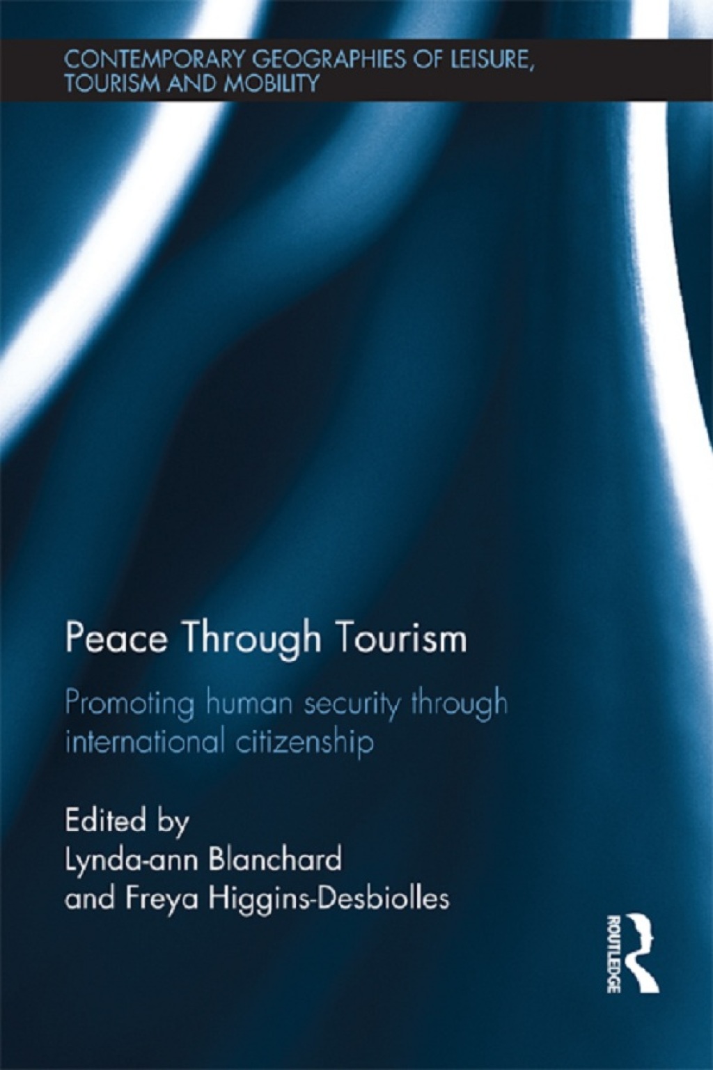 Peace through Tourism Promoting Human Security Through International Citizenship 1st Edition â€“ PDF/EPUB Version Downloadable
