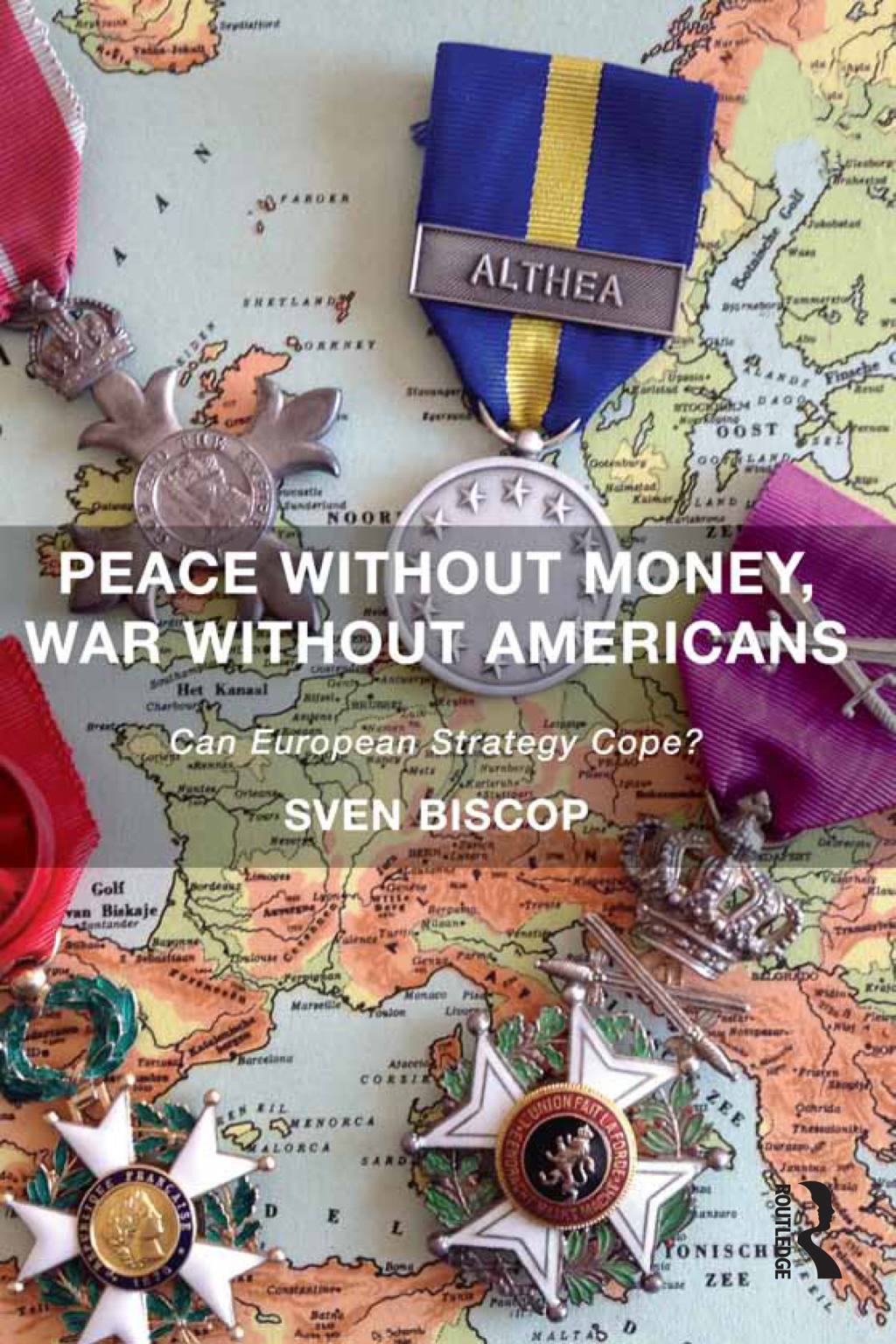 Peace Without Money, War Without Americans Can European Strategy Cope? 1st Edition â€“ PDF/EPUB Version Downloadable
