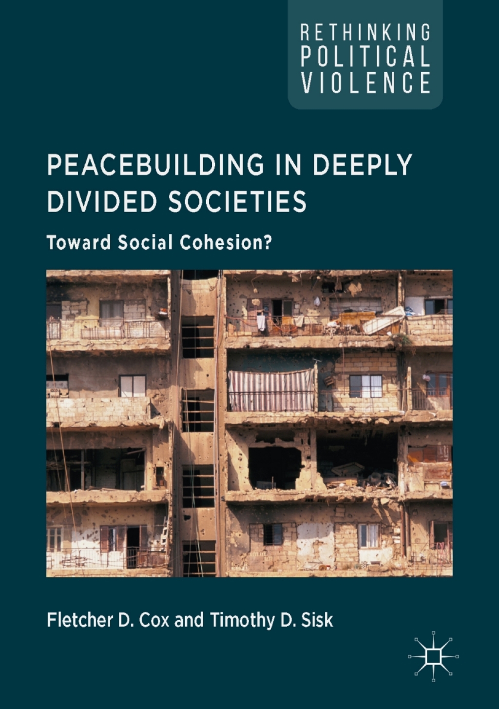 Peacebuilding in Deeply Divided Societies Toward Social Cohesion?  â€“ PDF/EPUB Version Downloadable