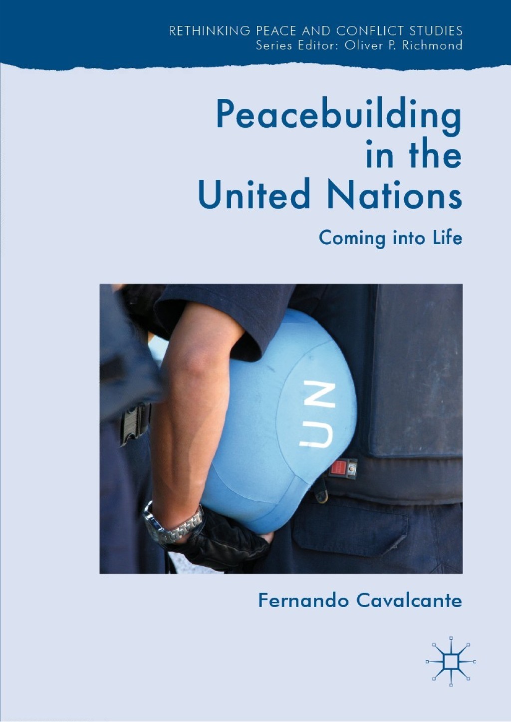 Peacebuilding in the United Nations Coming into Life  â€“ PDF/EPUB Version Downloadable