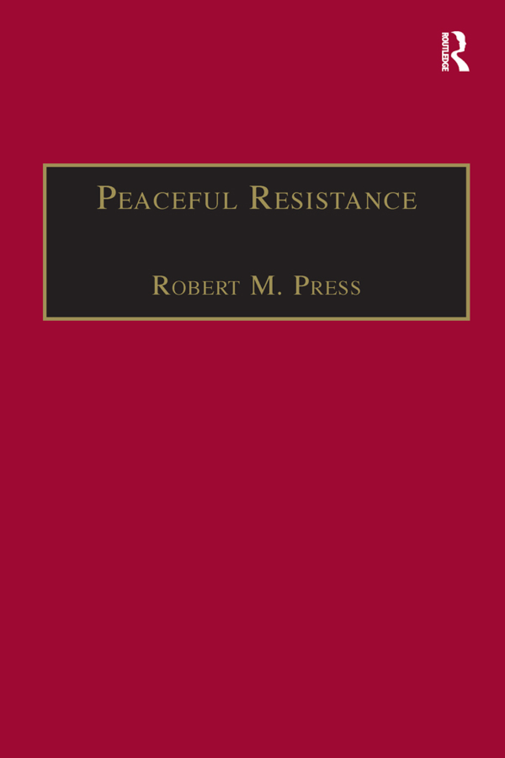 Peaceful Resistance Advancing Human Rights and Democratic Freedoms 1st Edition â€“ PDF/EPUB Version Downloadable