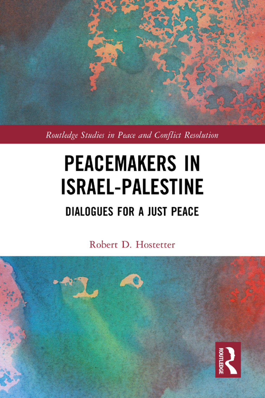 Peacemakers in Israel-Palestine Dialogues for a Just Peace 1st Edition â€“ PDF/EPUB Version Downloadable