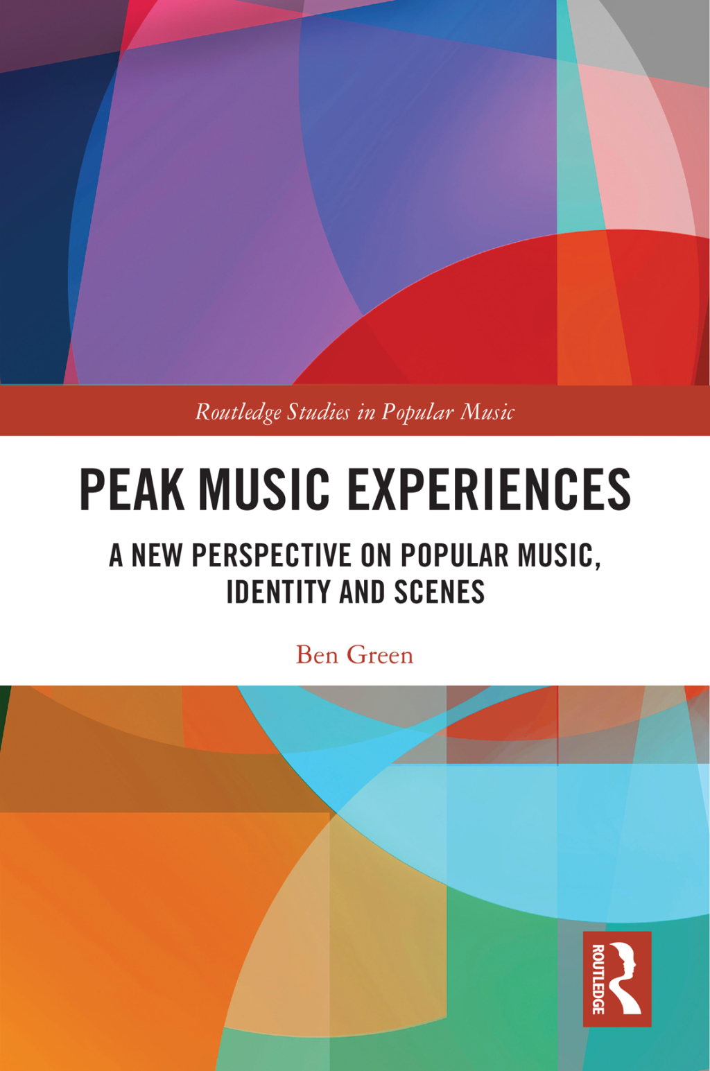 Peak Music Experiences A New Perspective on Popular music, Identity and Scenes 1st Edition â€“ PDF/EPUB Version Downloadable