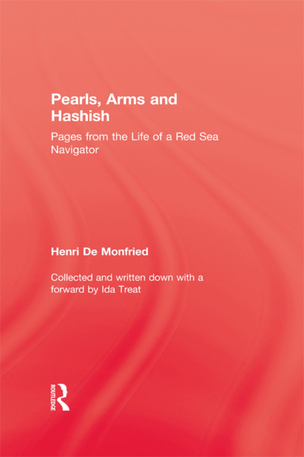 Pearl, Arms and Hashish Pages from the Life of the Red Sea Navigator 1st Edition â€“ PDF/EPUB Version Downloadable