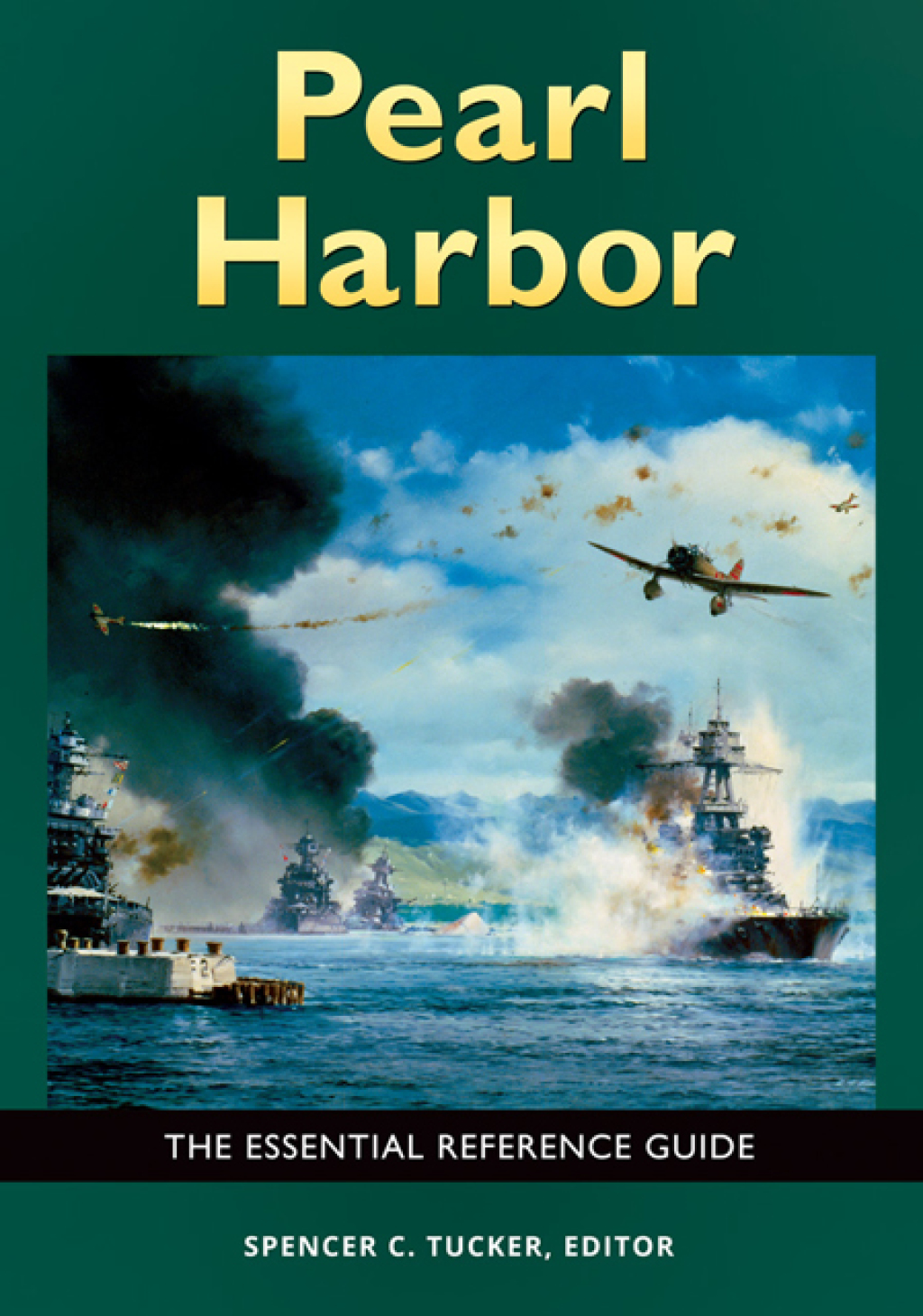 Pearl Harbor: The Essential Reference Guide  â€“ PDF/EPUB Version Downloadable