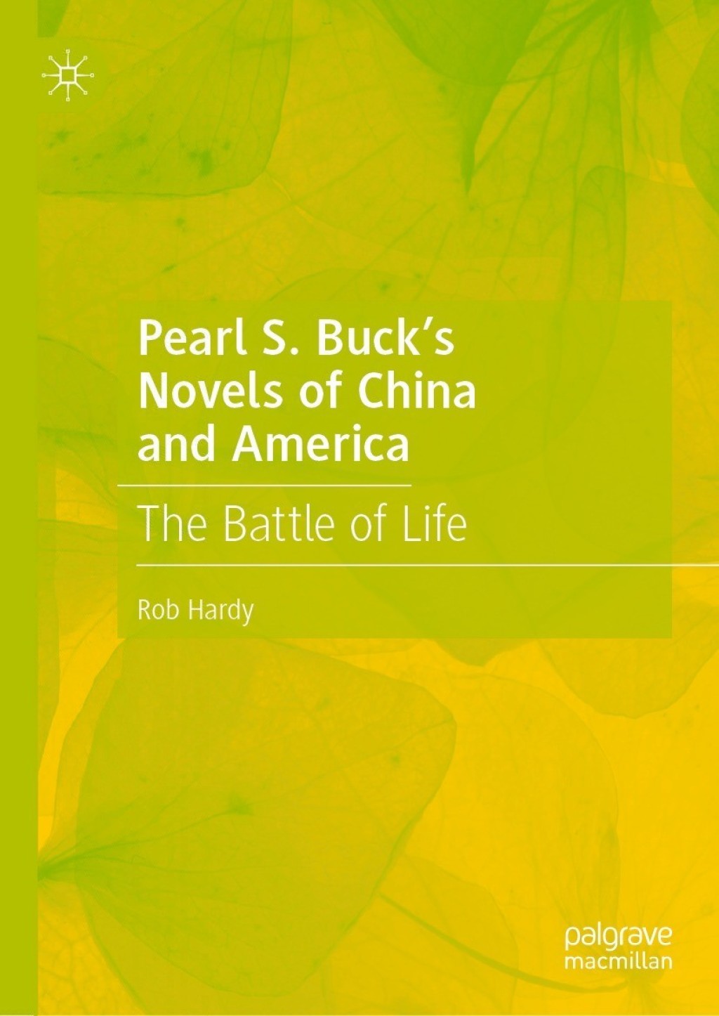 Pearl S. Buckâ€™s Novels of China and America The Battle of Life  â€“ PDF/EPUB Version Downloadable