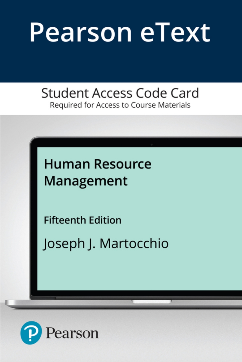 Pearson eText Human Resource Management -- Access Card 15th Edition â€“ PDF/EPUB Version Downloadable