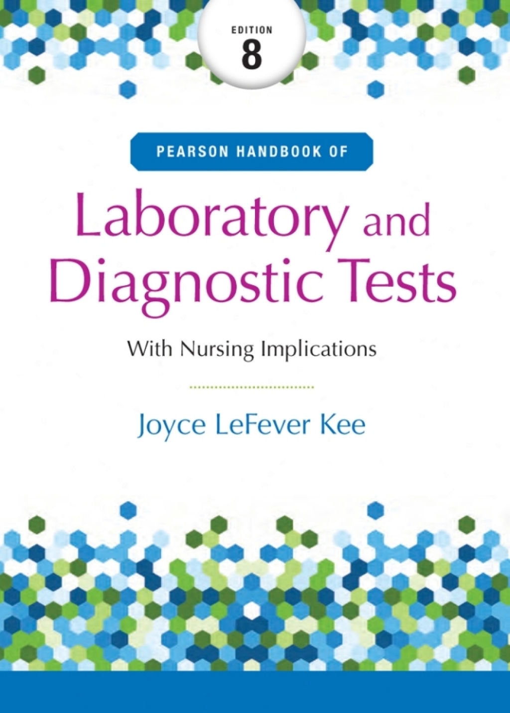 Pearson Handbook of Laboratory and Diagnostic Tests with Nursing Implications 8th Edition â€“ PDF/EPUB Version Downloadable