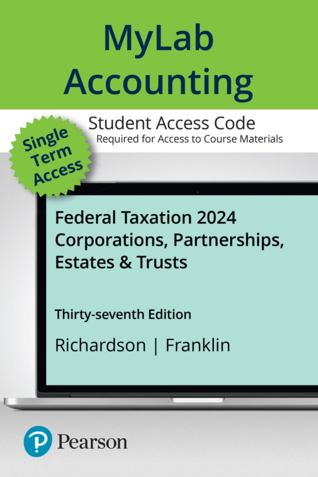 Pearson's Federal Taxation 2024 Corporations, Partnerships, Estates, & Trusts -- MyLab Accounting with Pearson eText Access Code 37th Edition â€“ PDF/EPUB Version Downloadable