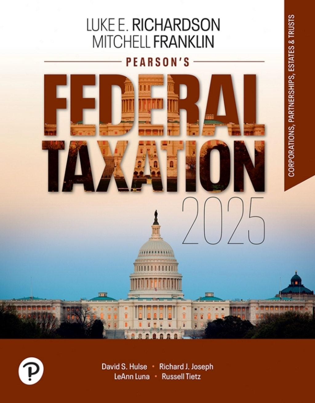 Pearson's Federal Taxation 2025 Corporations, Partnerships, Estates, & Trusts 38th Edition â€“ PDF/EPUB Version Downloadable