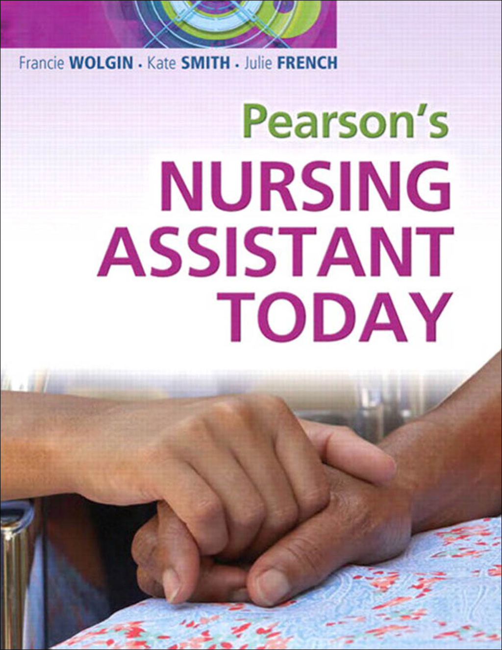 Pearson's Nursing Assistant Today 1st Edition â€“ PDF/EPUB Version Downloadable