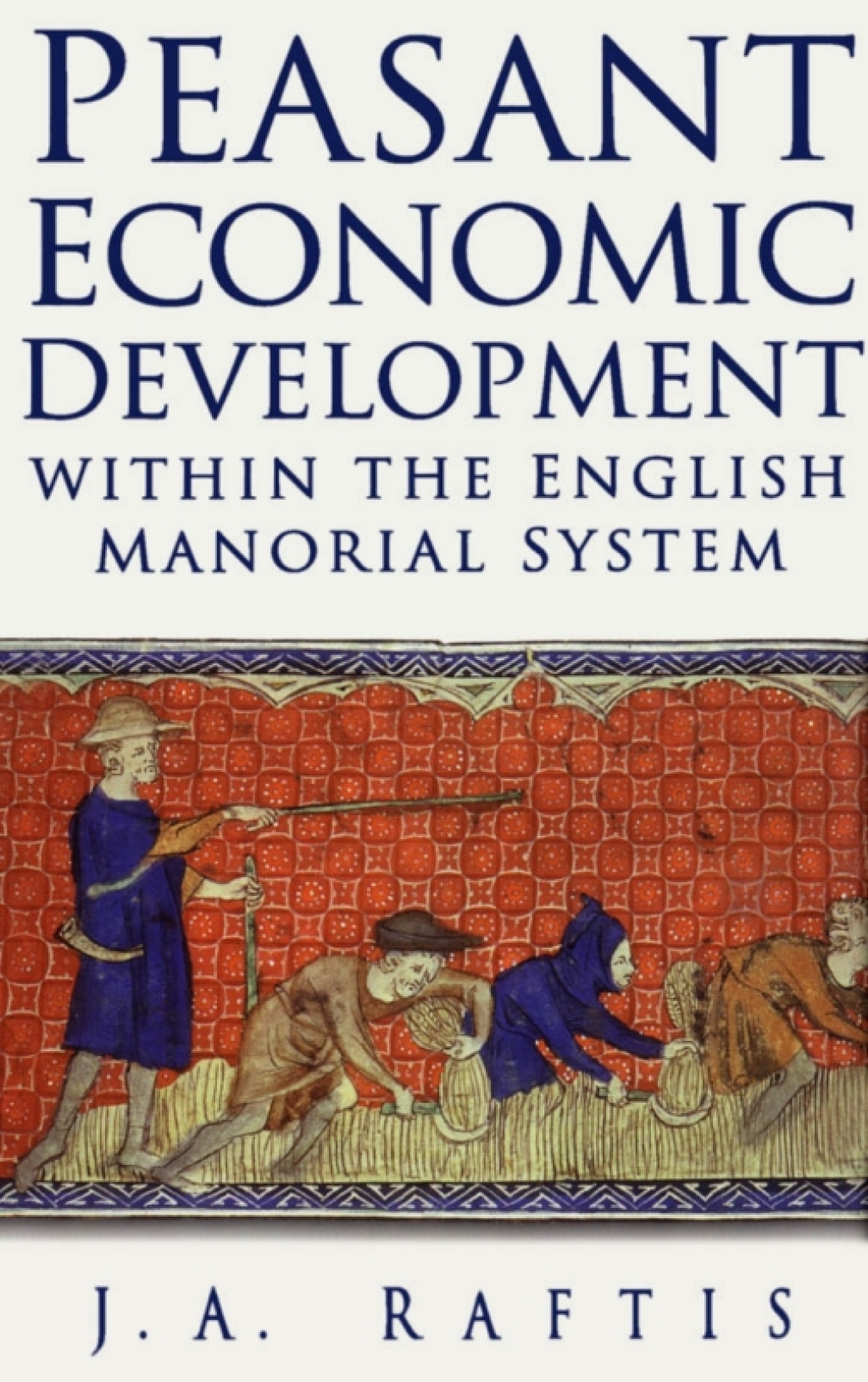 Peasant Economic Development within the English Manorial System  â€“ PDF/EPUB Version Downloadable