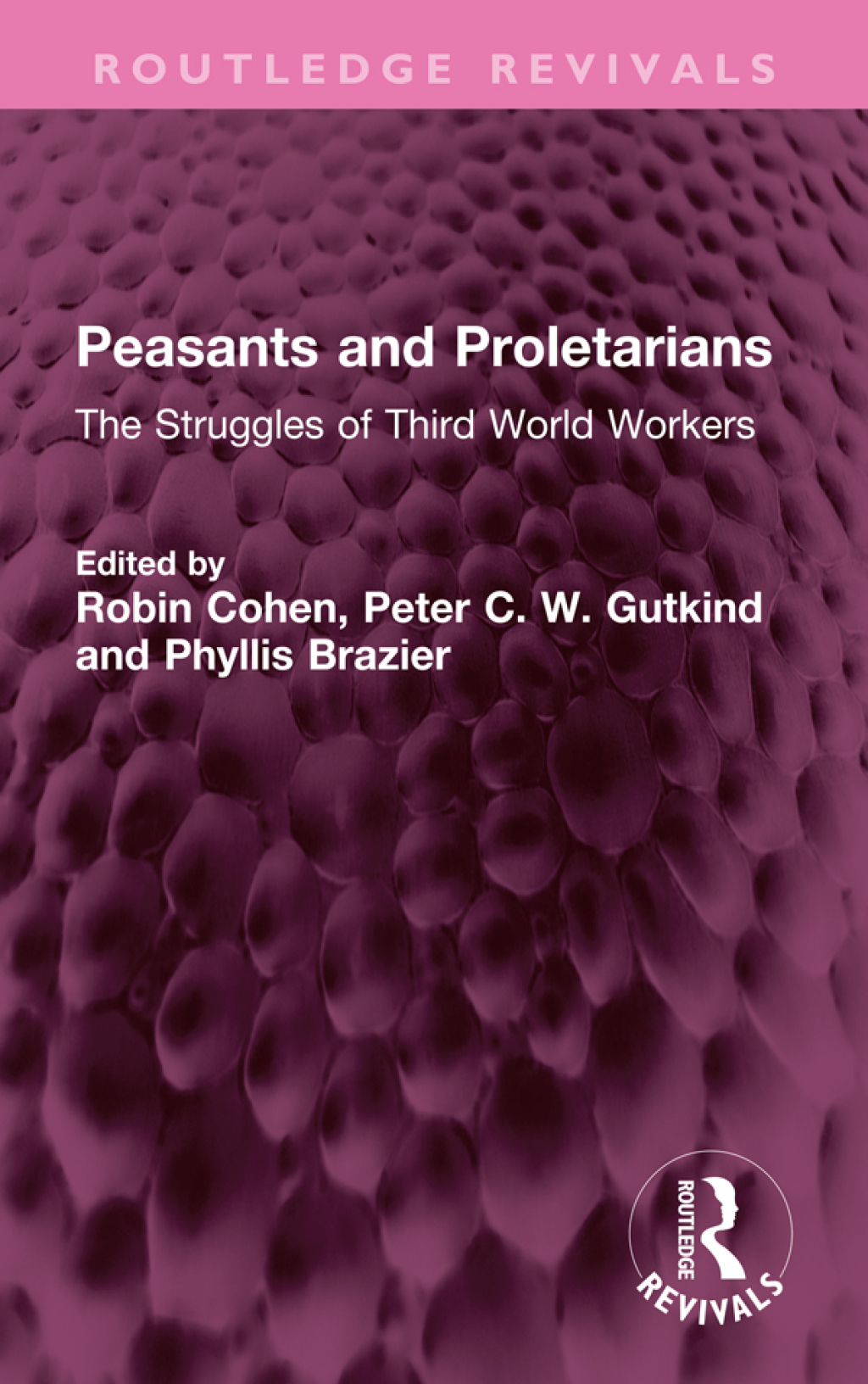 Peasants and Proletarians The Struggles of Third World Workers 1st Edition â€“ PDF/EPUB Version Downloadable