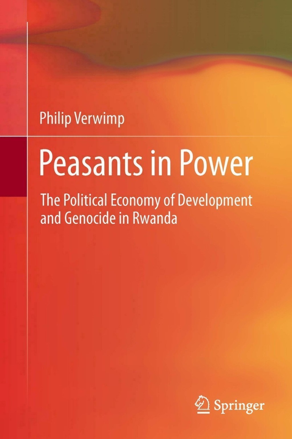 Peasants in Power The Political Economy of Development and Genocide in Rwanda  â€“ PDF/EPUB Version Downloadable