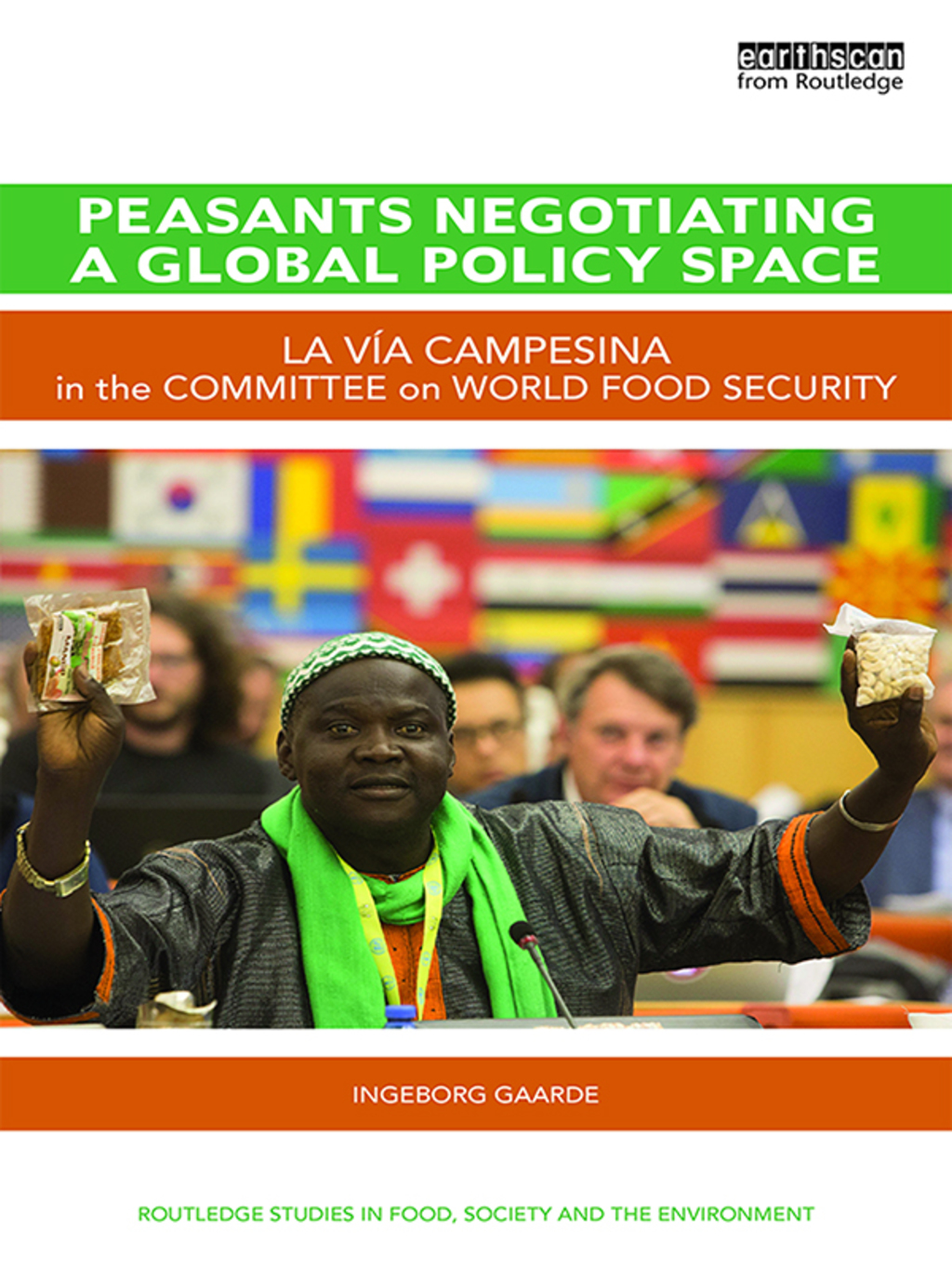 Peasants Negotiating a Global Policy Space La VÃ­a Campesina in the Committee on World Food Security 1st Edition â€“ PDF/EPUB Version Downloadable