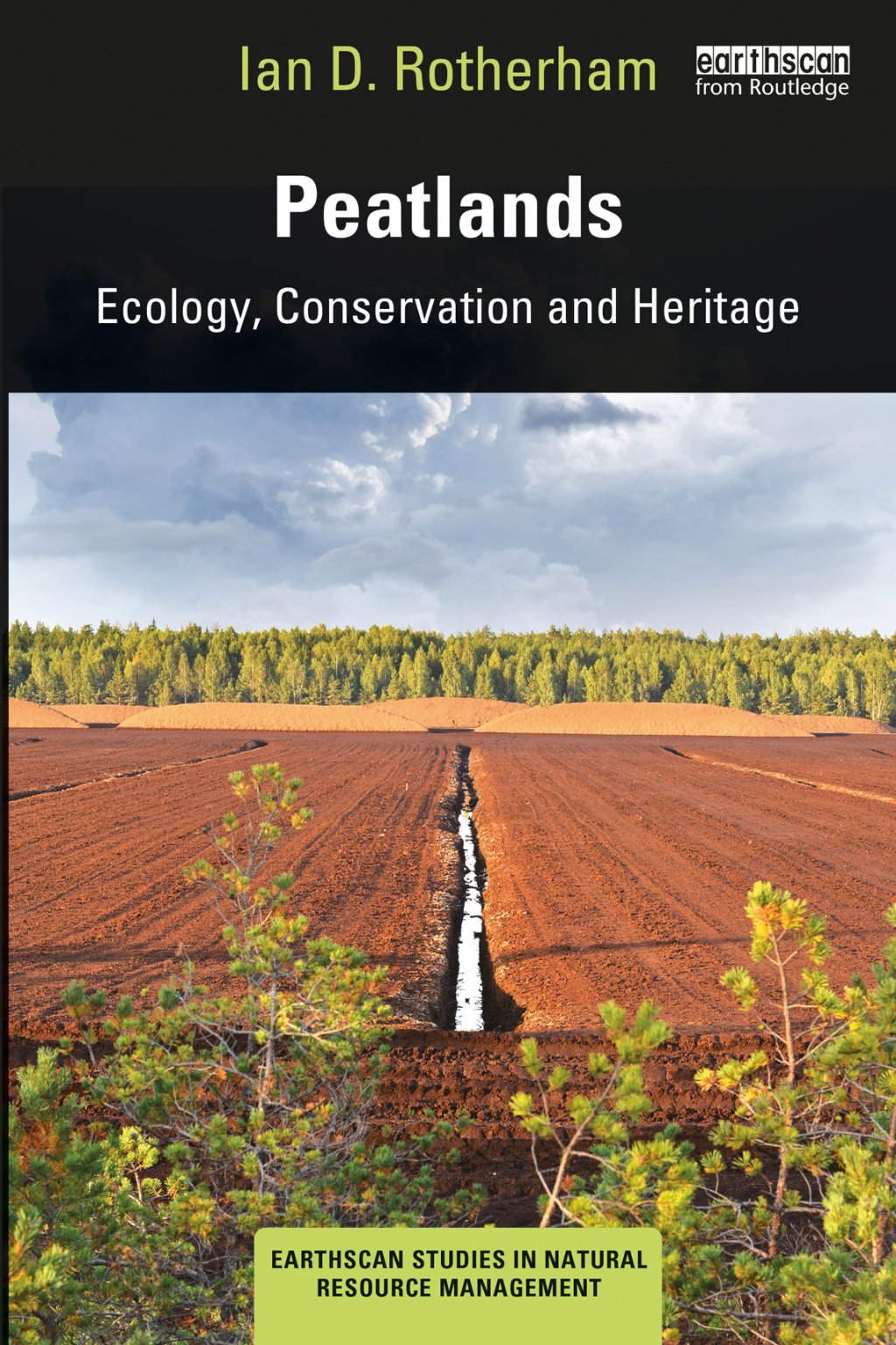 Peatlands Ecology, Conservation and Heritage 1st Edition â€“ PDF/EPUB Version Downloadable