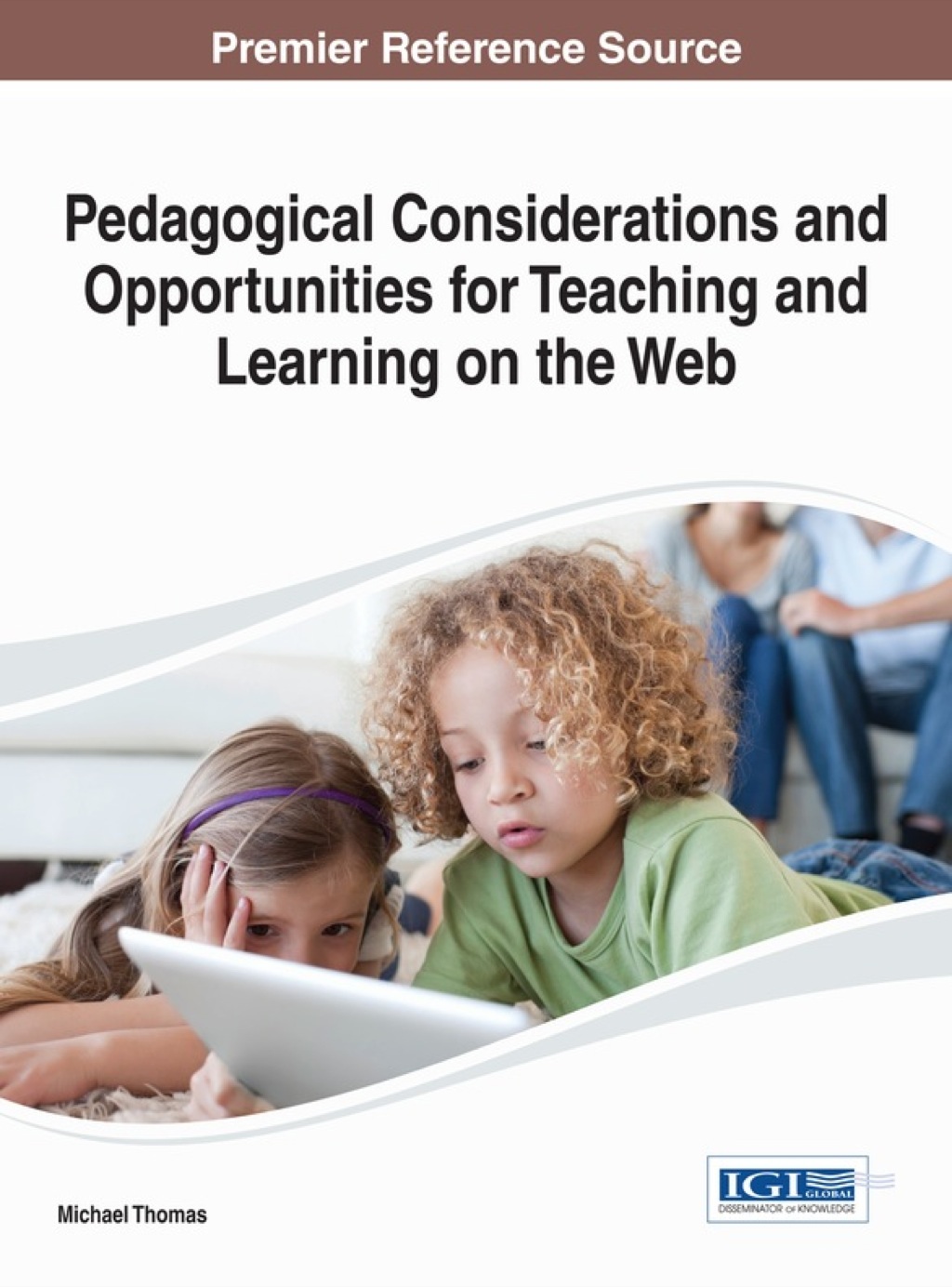 Pedagogical Considerations and Opportunities for Teaching and Learning on the Web 1st Edition â€“ PDF/EPUB Version Downloadable
