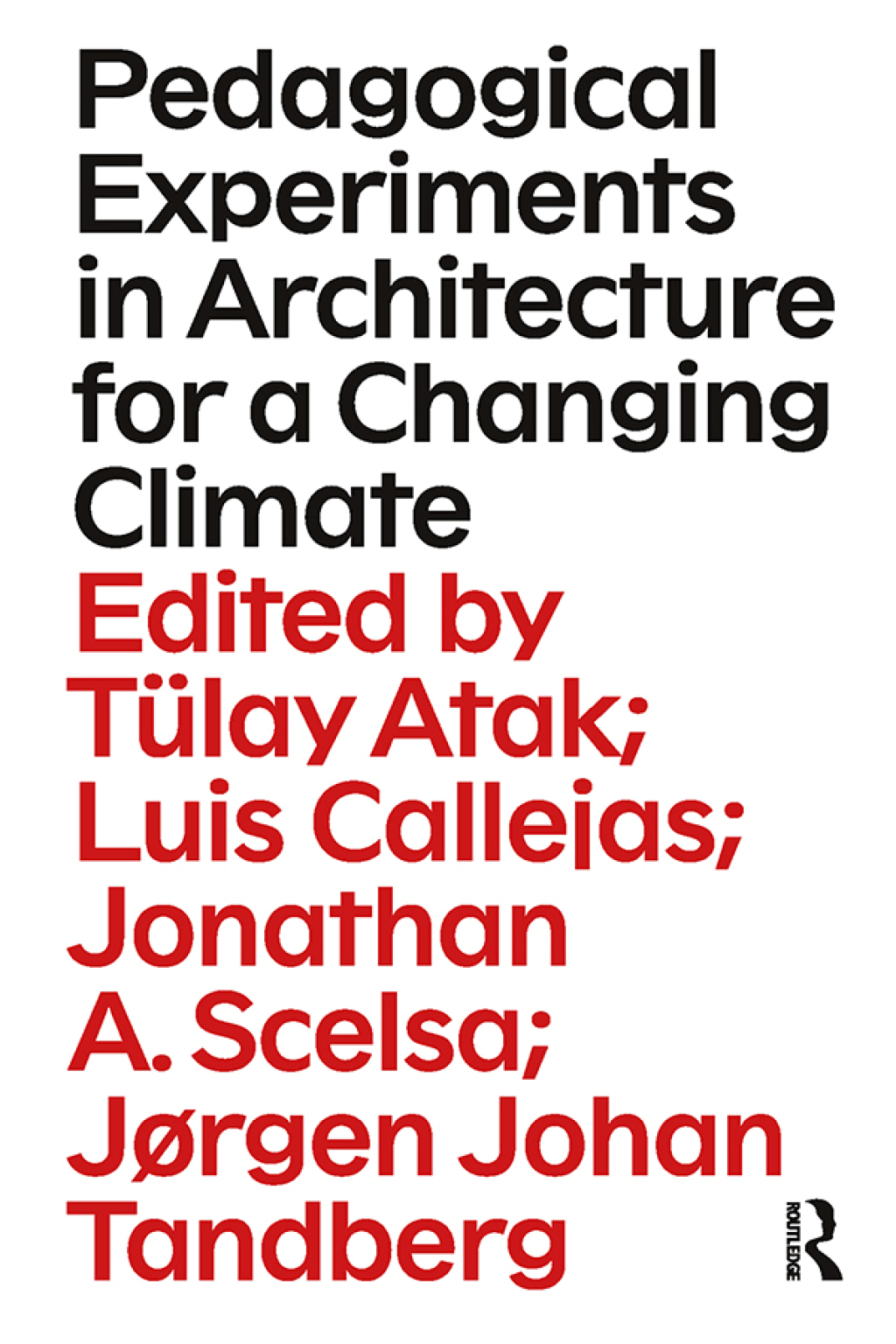Pedagogical Experiments in Architecture for a Changing Climate 1st Edition â€“ PDF/EPUB Version Downloadable