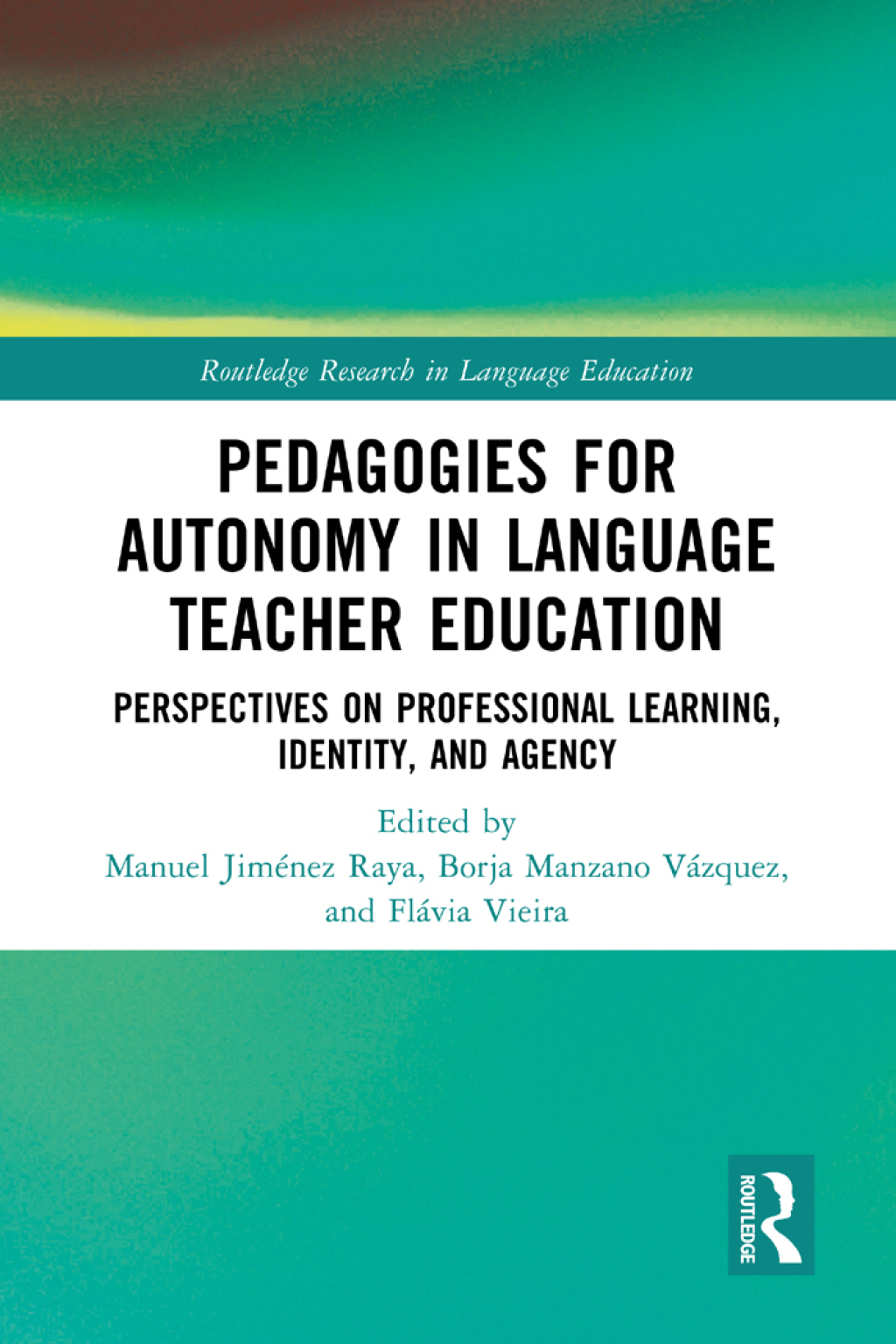 Pedagogies for Autonomy in Language Teacher Education Perspectives on Professional Learning, Identity, and Agency 1st Edition â€“ PDF/EPUB Version Downloadable