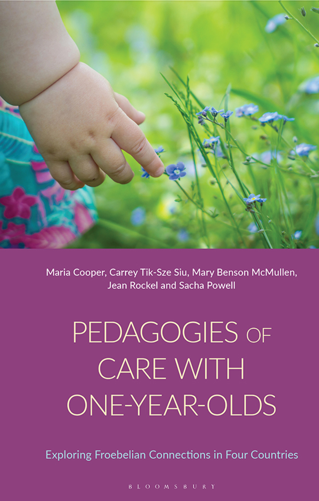 Pedagogies of Care with One-Year-Olds Exploring Froebelian Connections in Four Countries 1st Edition â€“ PDF/EPUB Version Downloadable