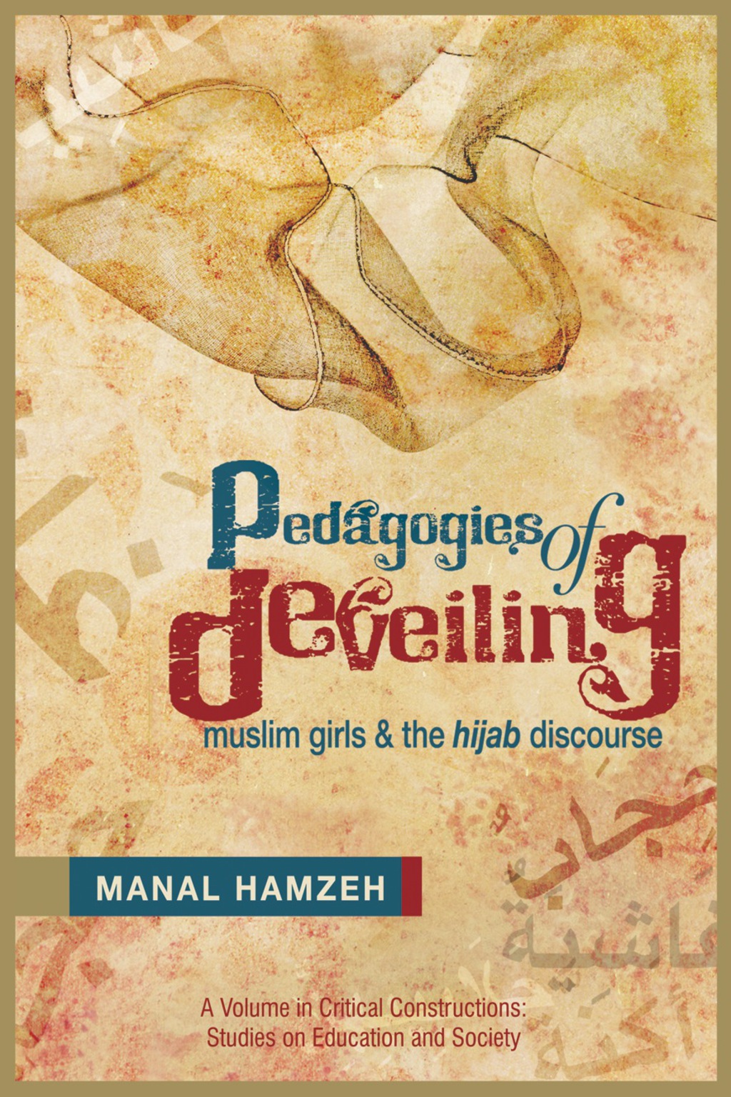Pedagogies of Deveiling: Muslim Girls and the Hijab Discourse  â€“ PDF/EPUB Version Downloadable