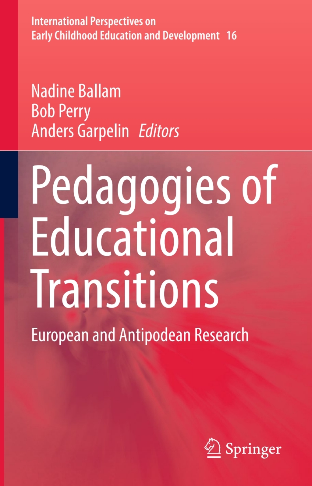 Pedagogies of Educational Transitions European and Antipodean Research  â€“ PDF/EPUB Version Downloadable