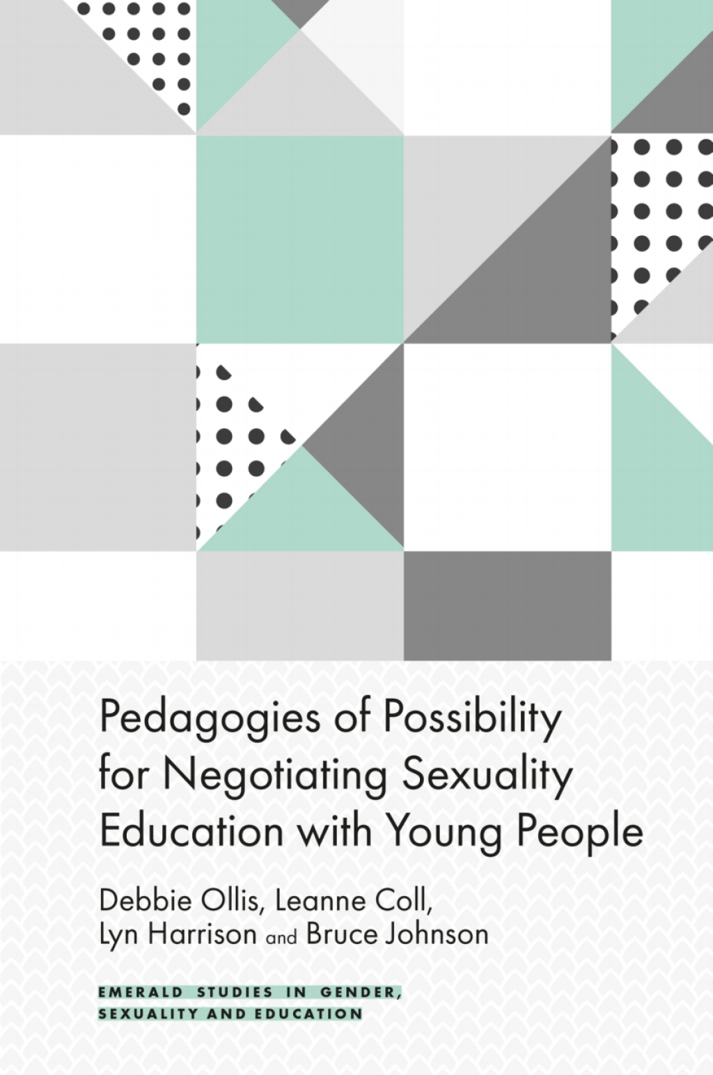 Pedagogies of Possibility for Negotiating Sexuality Education with Young People  â€“ PDF/EPUB Version Downloadable