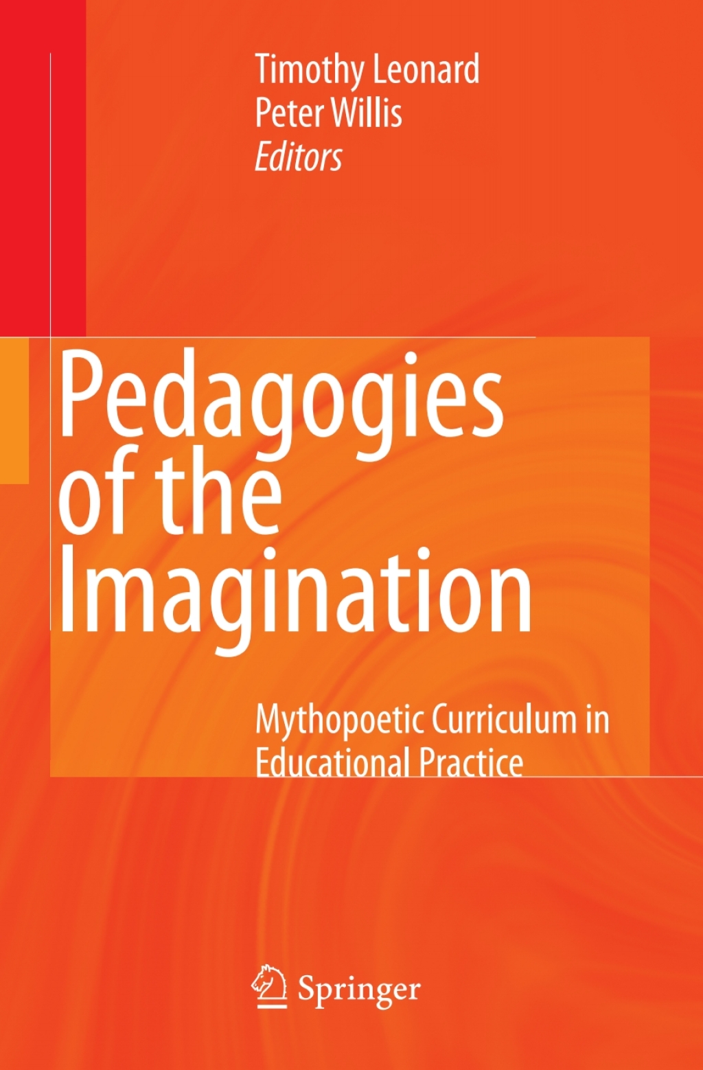 Pedagogies of the Imagination Mythopoetic Curriculum in Educational Practice 1st Edition â€“ PDF/EPUB Version Downloadable