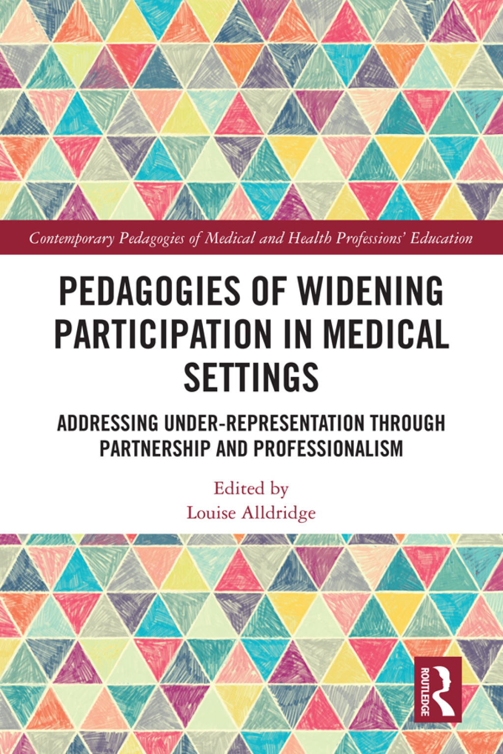 Pedagogies of Widening Participation in Medical Settings Addressing Under-representation through Partnership and Professionalism 1st Edition â€“ PDF/EPUB Version Downloadable