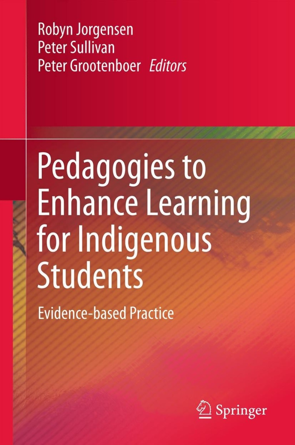 Pedagogies to Enhance Learning for Indigenous Students Evidence-based Practice  â€“ PDF/EPUB Version Downloadable