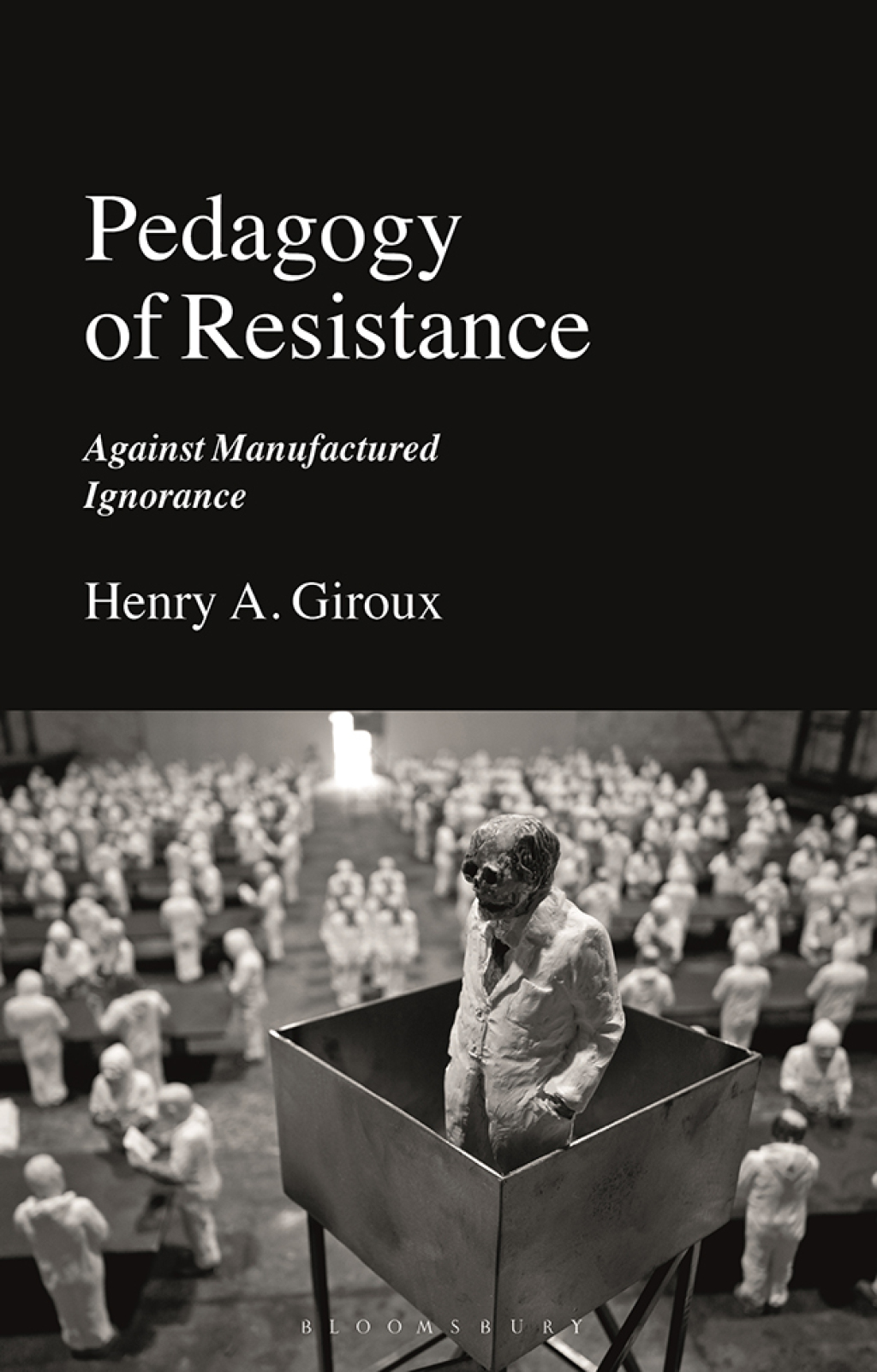 Pedagogy of Resistance Against Manufactured Ignorance 1st Edition - (PDF/EPUB Version)