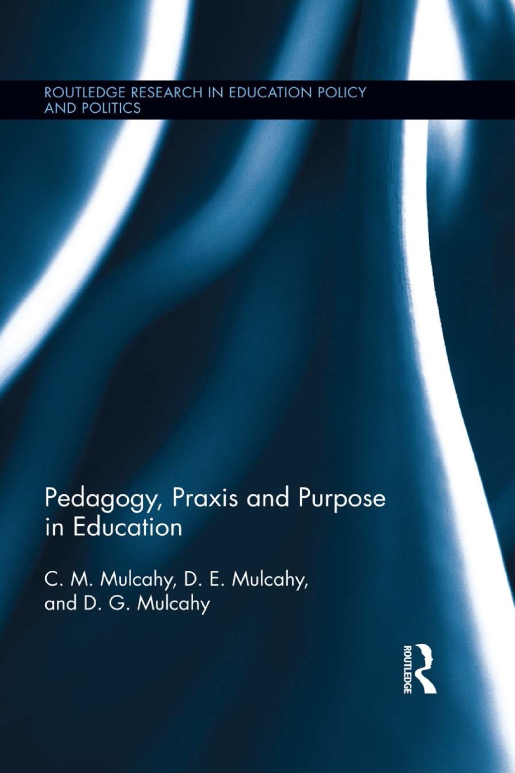 Pedagogy, Praxis and Purpose in Education 1st Edition â€“ PDF/EPUB Version Downloadable