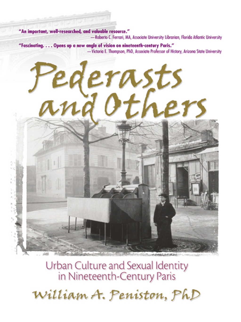 Pederasts and Others Urban Culture and Sexual Identity in Nineteenth-Century Paris 1st Edition â€“ PDF/EPUB Version Downloadable
