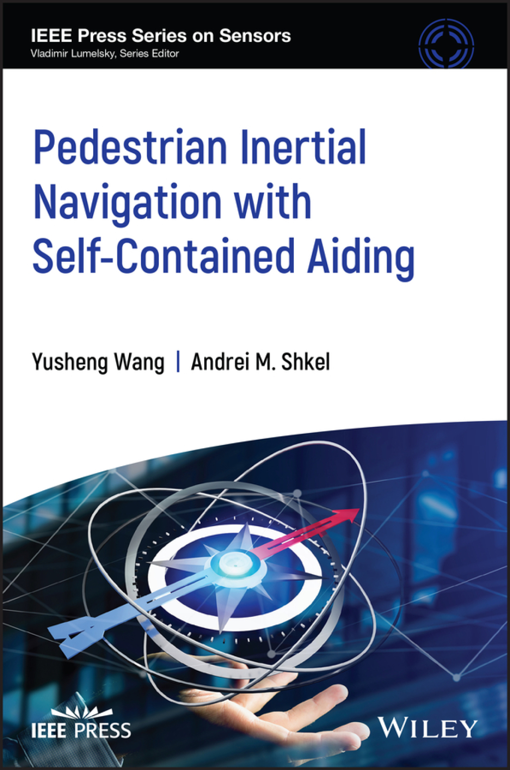 Pedestrian Inertial Navigation with Self-Contained Aiding 1st Edition â€“ PDF/EPUB Version Downloadable