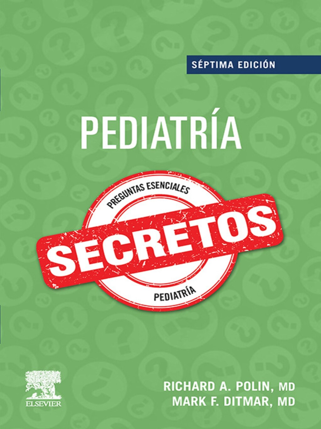 PediatrÃ­a. Secretos 7th Edition â€“ PDF/EPUB Version Downloadable
