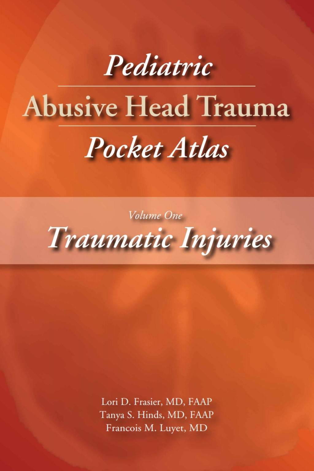 Pediatric Abusive Head Trauma, Volume 1 Traumatic Injuries Pocket Atlas 1st Edition â€“ PDF/EPUB Version Downloadable