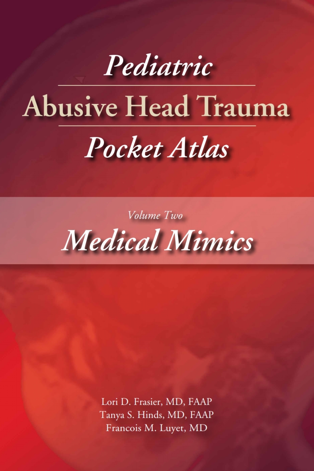 Pediatric Abusive Head Trauma, Volume 2 Medical Mimics Pocket Atlas 1st Edition â€“ PDF/EPUB Version Downloadable