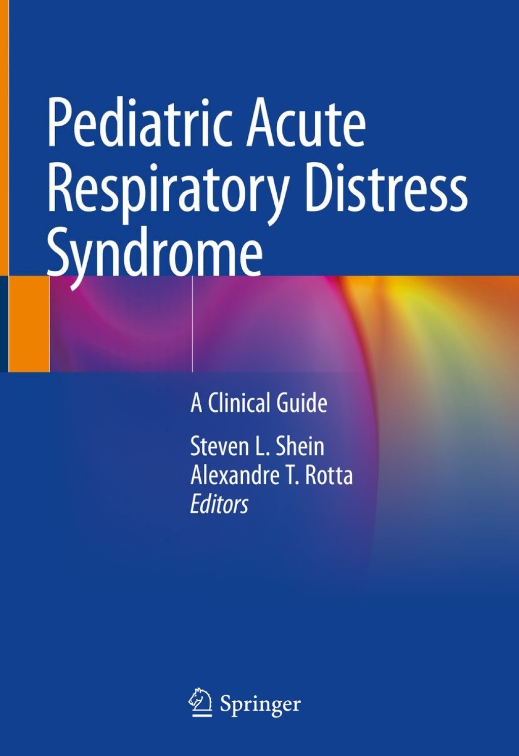 Pediatric Acute Respiratory Distress Syndrome A Clinical Guide  â€“ PDF/EPUB Version Downloadable