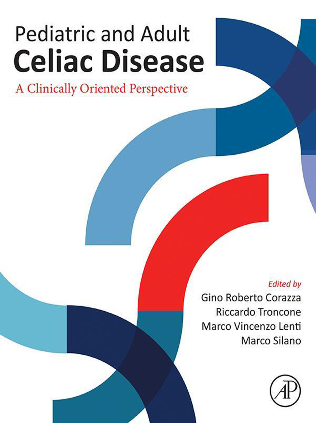 Pediatric and Adult Celiac Disease A Clinically Oriented Perspective 1st Edition â€“ PDF/EPUB Version Downloadable
