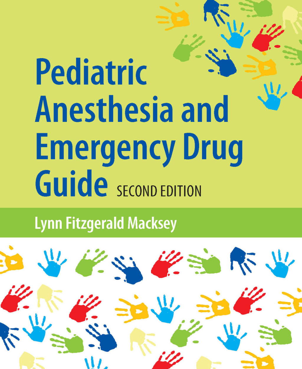 Pediatric Anesthesia and Emergency Drug Guide 2nd Edition - (PDF/EPUB Version)