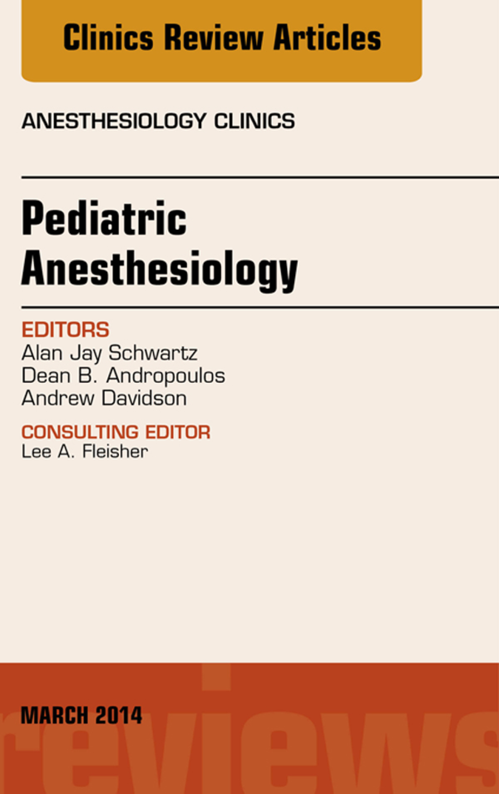 Pediatric Anesthesiology, An Issue of Anesthesiology Clinics  â€“ PDF/EPUB Version Downloadable