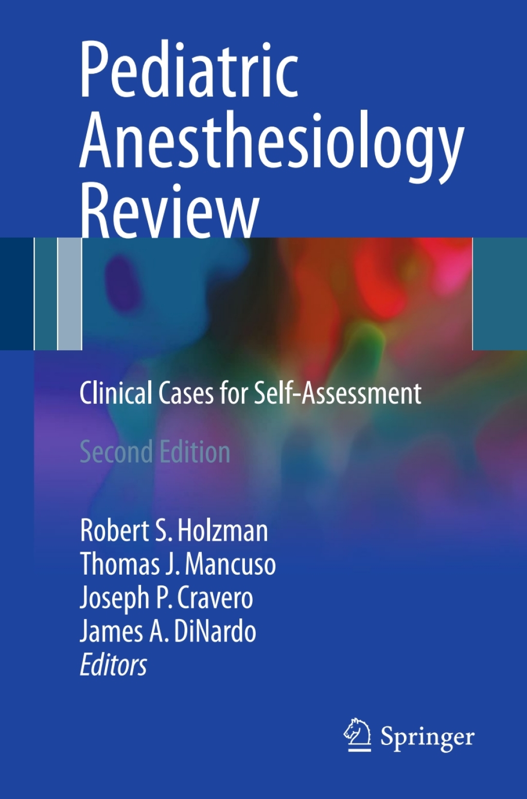 Pediatric Anesthesiology Review Clinical Cases for Self-Assessment 2nd Edition â€“ PDF/EPUB Version Downloadable