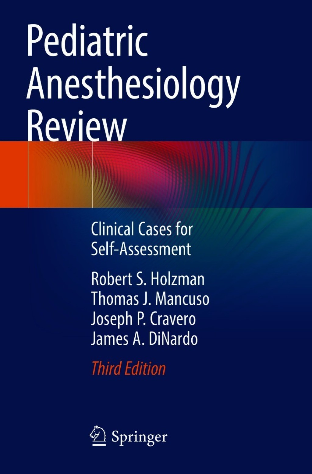 Pediatric Anesthesiology Review Clinical Cases for Self-Assessment 3rd Edition â€“ PDF/EPUB Version Downloadable