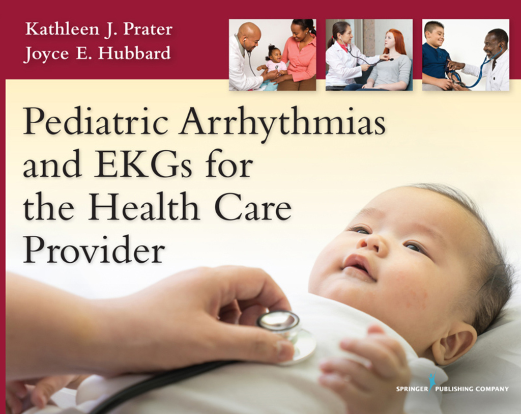 Pediatric Arrhythmias and EKGs for the Health Care Provider 1st Edition â€“ PDF/EPUB Version Downloadable