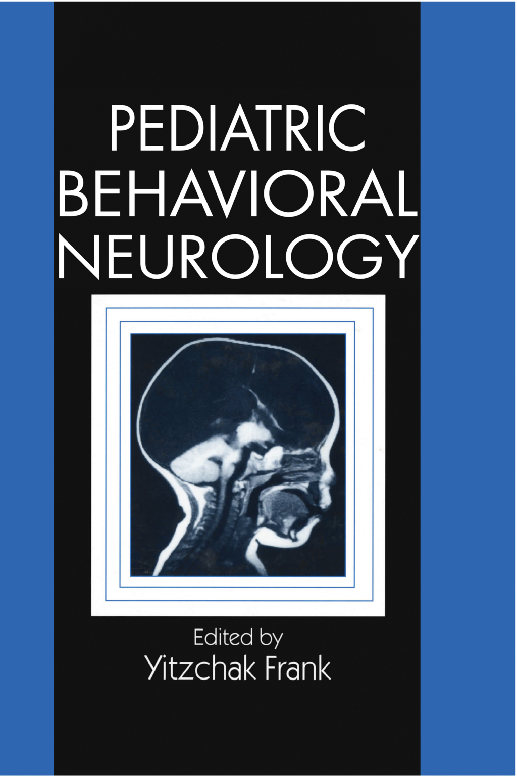 Pediatric Behavioral Neurology 1st Edition â€“ PDF/EPUB Version Downloadable