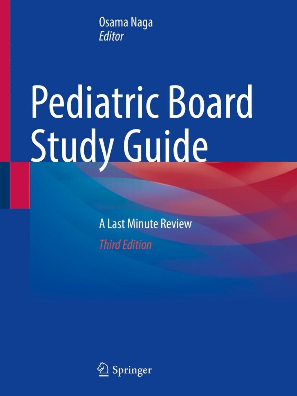 Pediatric Board Study Guide A Last Minute Review 3rd Edition â€“ PDF/EPUB Version Downloadable