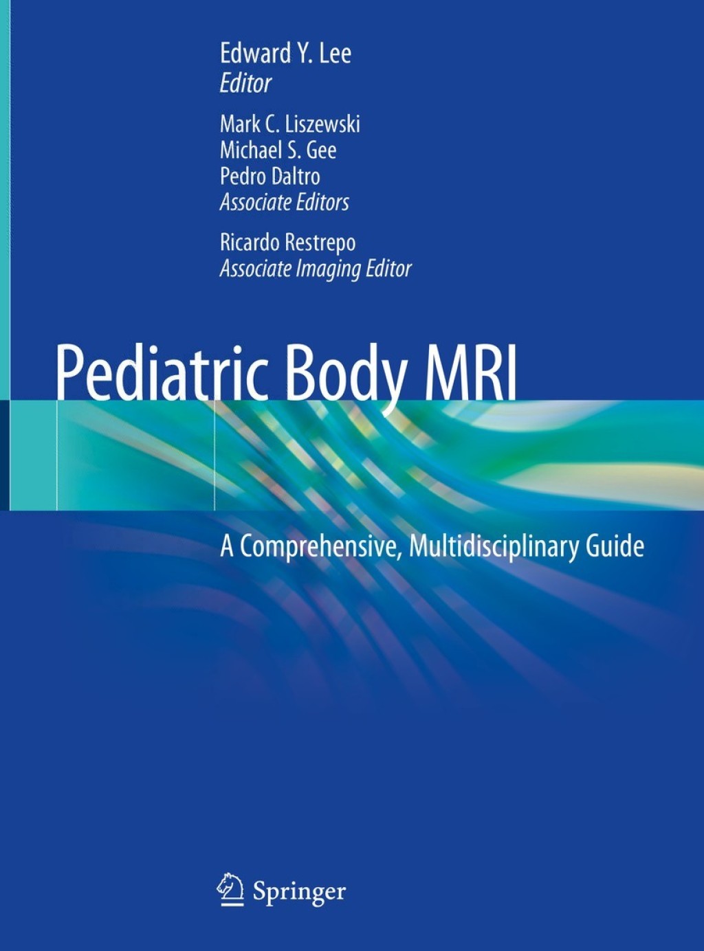 Pediatric Body MRI A Comprehensive, Multidisciplinary Guide 1st Edition â€“ PDF/EPUB Version Downloadable